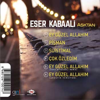 دانلود آلبوم ترکیه ای Eser Kabaali به نام Asktan